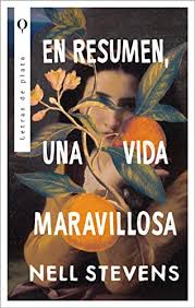 EN RESUMEN UNA VIDA MARAVILLOSA. NELL STEVENS