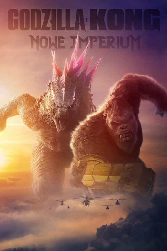 Godzilla i Kong: Nowe imperium / Godzilla x Kong: The New Empire (2024) V2.MULTi.1080p/720p.AMZN....