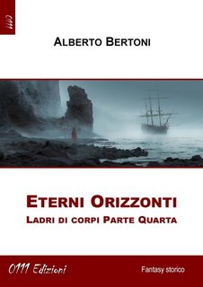 Alberto Bertoni - Ladri di corpi vol 4. Eterni Orizzonti (2024)