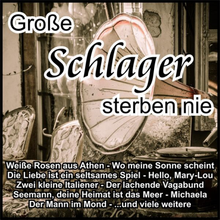66af2eb8 0cec 40fc 90f1 02509a69b8bb - VA - Gro?e Schlager sterben nie (2023)