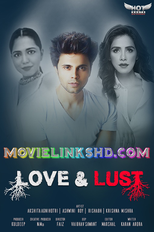 Love and Lust (2020) UNRATED HotShots Originals Hindi Short Film 1080p