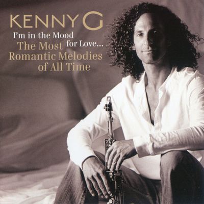 Kenny G - I'm In The Mood For Love... The Most Romantic Melodies Of All Time (2006) [2015, Remastered, Hi-Res SACD Rip]