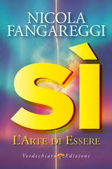 Nicola Fangareggi – Sì. L’Arte di Essere (2026)