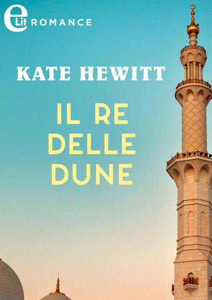 Kate Hewitt – Il re delle dune (2015)