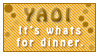 yoai for dinner