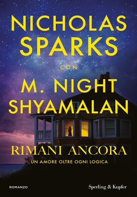 Nicholas Sparks, M. Night Shyamalan - Rimani ancora (2026)