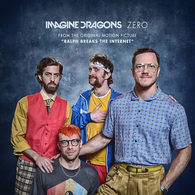 Imagine Dragons – Zero (From the Original Motion Picture “Ralph Breaks The Internet”) [single] (2018) .mp3 - 320 kbps