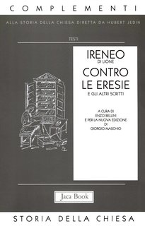 Ireneo di Lione - Contro le eresie e altri scritti (1997)