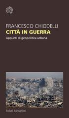 Francesco Chiodelli – Città in guerra (2026)