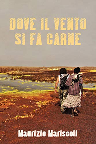 Maurizio Mariscoli – Dove il vento si fa carne (2020)
