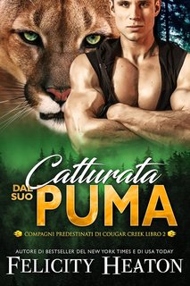 Felicity Heaton - Catturata dal suo Puma (2025)