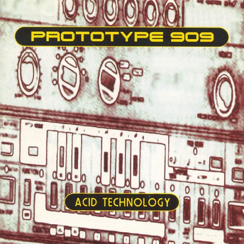 Prototype 909 - Acid Technology (1993)