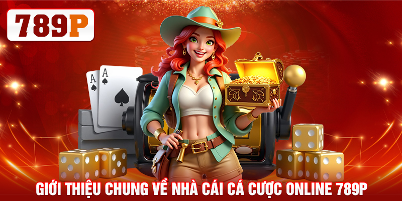 Giới thiệu nhà cái 789P