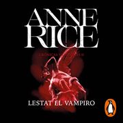 Cr nicas Vamp ricas 2 Lestat El Vampiro Anne Rice - Crónicas Vampíricas -  Anne Rice - Voz Humana