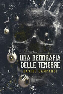 Davide Camparsi ─ Una geografia delle tenebre (2019)