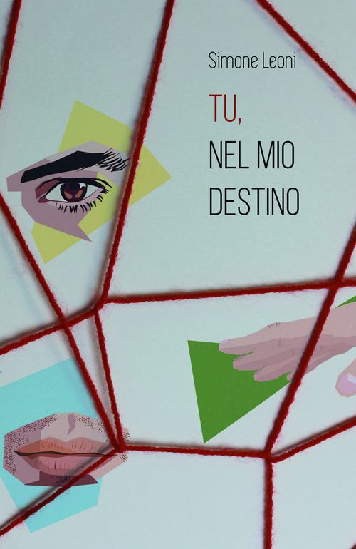 Simone Antonio Leoni - Tu, nel mio destino (2016)