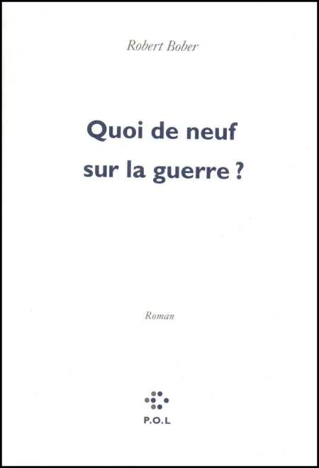 Quoi-de-neuf-sur-la-guerre-Robert-Bober.jpg