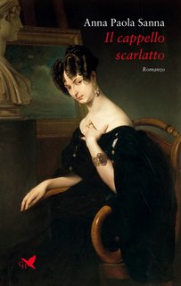 Anna Paola Sanna - Il cappello scarlatto (2022)