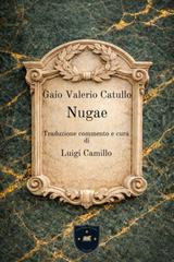 Gaio Valerio Catullo – Nugae (2026)