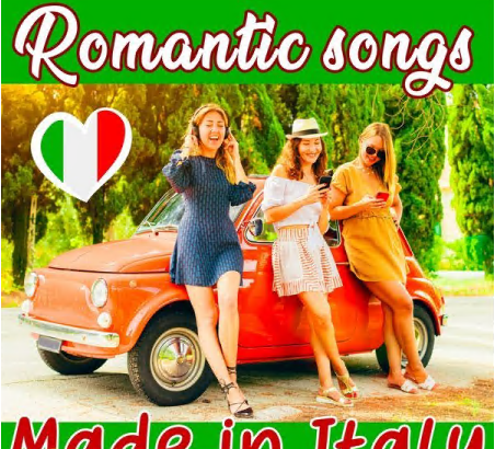 Various Artists Romantic Songs Made in Italy 2021 - Various Artists - Romantic Songs - Made in Italy (2021)