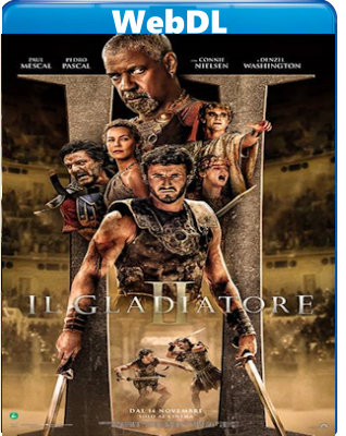 Il Gladiatore II (2024) WEB-DL 720p H264 E-AC3+AC3 ITA ENG