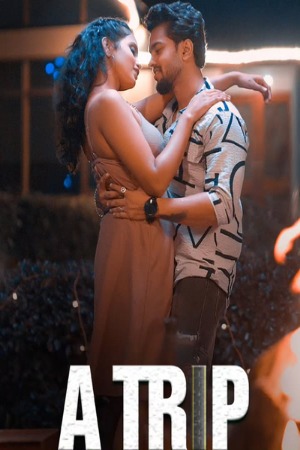 A Trip (2025) Hindi Season 01 [ Episodes 01-03 Join] | WEB-DL | 1080p | 720p | 480p | JholMol WEB Series | Download | Watch Online