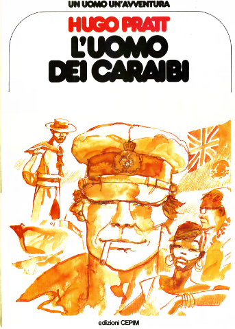 Un uomo un avventura 04 – L’uomo – Hugo Pratt