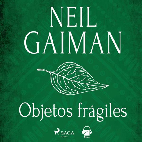 objetos - Objetos frágiles - Neil Gaiman - Narrado por Miguel Coll