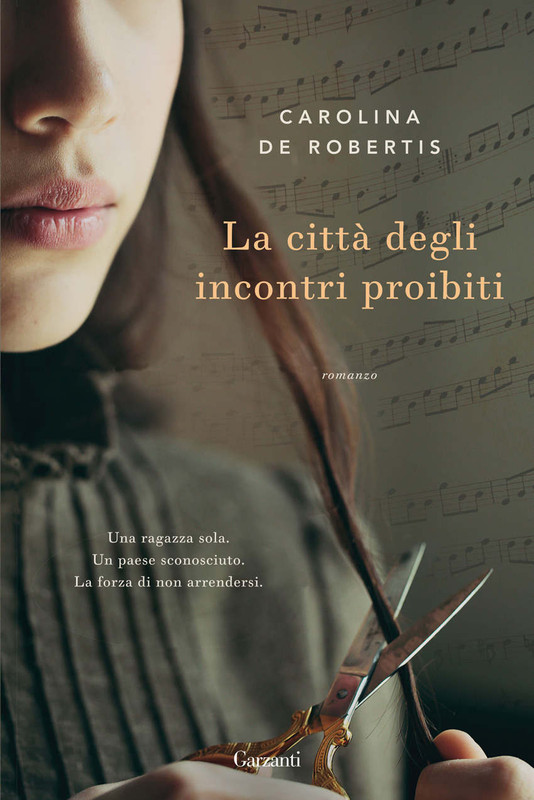 Carolina De Robertis - La città degli incontri proibiti (2016)