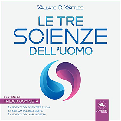 Wallace D. Wattles - Le Tre Scienze Dell'uomo (2021) (mp3 - 128 kbps)