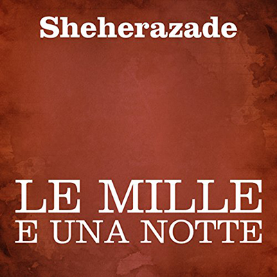 Autori Vari - Le Mille e una notte (2011) (mp3 - 64 kbps)