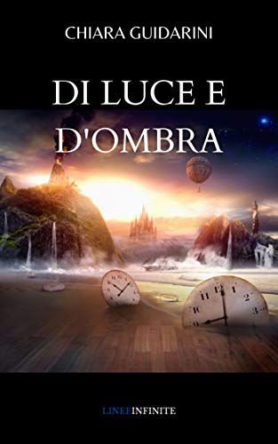 Chiara Guidarini – Di luce e d'ombra (2020)