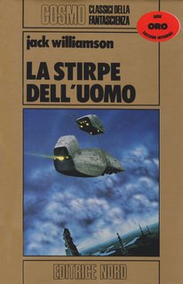 Jack Williamson - La stirpe dell'uomo (1984)
