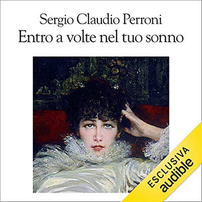 Sergio Claudio Perroni - Entro a volte nel tuo sonno (2021) (mp3 - 128 kbps)