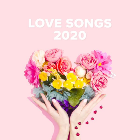Various Artists - Love Songs 2020 mp3, flac
