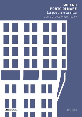 Luca Mastrantonio (a cura di) - Milano porto di mare (2026)