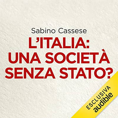 Sabino Cassese - L'Italia. Una società senza stato (2022) (mp3 - 128 kbps)