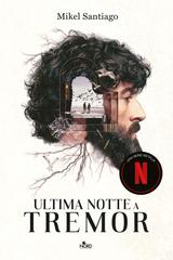 Mikel Santiago – Ultima notte a Tremor (2024)