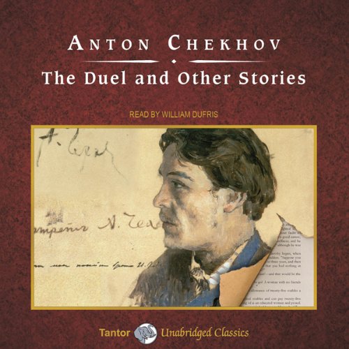 Anton Chekhov, Constance Garnett The Duel and Other Stories