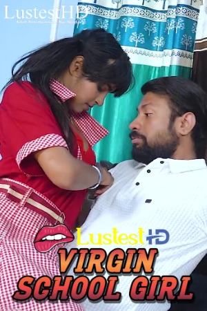 Virgin School Girl (2025) Hindi GoddesMahi Short Films | 1080p | 720p | 480p | WEB-DL | Download | Watch Online
