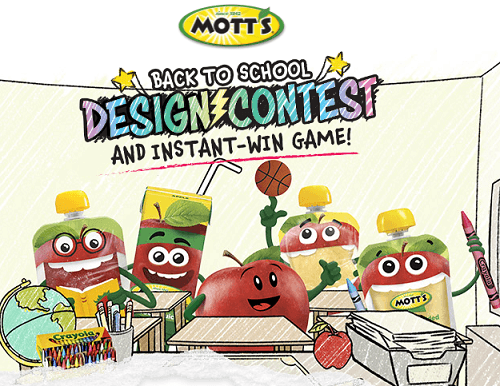 Participate in the Motts Back to School Design Contest and Instant Win Game for Your Chance to Win! (4,550 Winners!) Participate in the Motts Back to School Design Contest and Instant Win Game for Your Chance to Win! (4,550 Winners!)