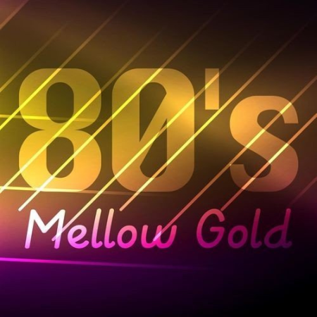 VA   80's Mellow Gold (2021) MP3
