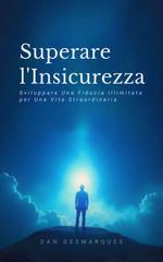 Dan Desmarques – Superare l’Insicurezza (2026)