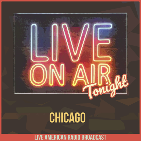 Chicago - Live On Air Tonight (2022)