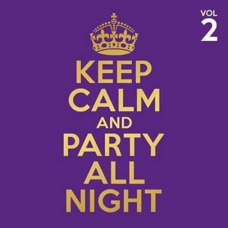 VA - Keep Calm And Party All Night Vol 2 (2016) FLAC