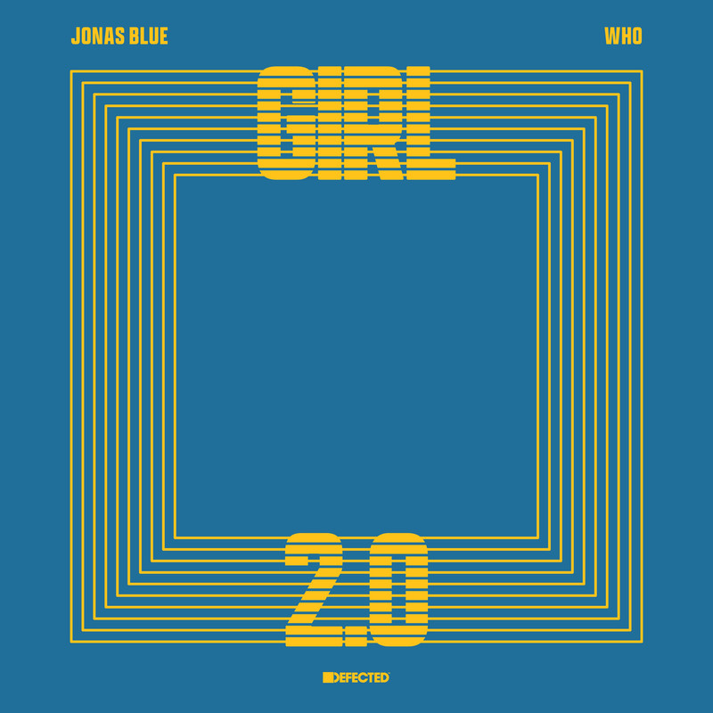 Jonas Blue; Wh0 - Girl 2.0 (Extended Mix)