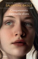 Salvatore Basile – Cinquecento catenelle d’oro (2022)