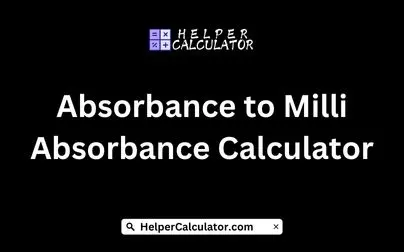 Absorbance to Milli Absorbance Calculator