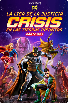 Justice League: Crisis on Infinite Earths – Part Two [2024] [Custom – DVDR] [Latino]