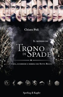 Chiara Poli – Il mondo de Il Trono di Spade (2015)